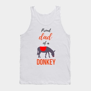 Proud Dad Of A Donkey Tank Top